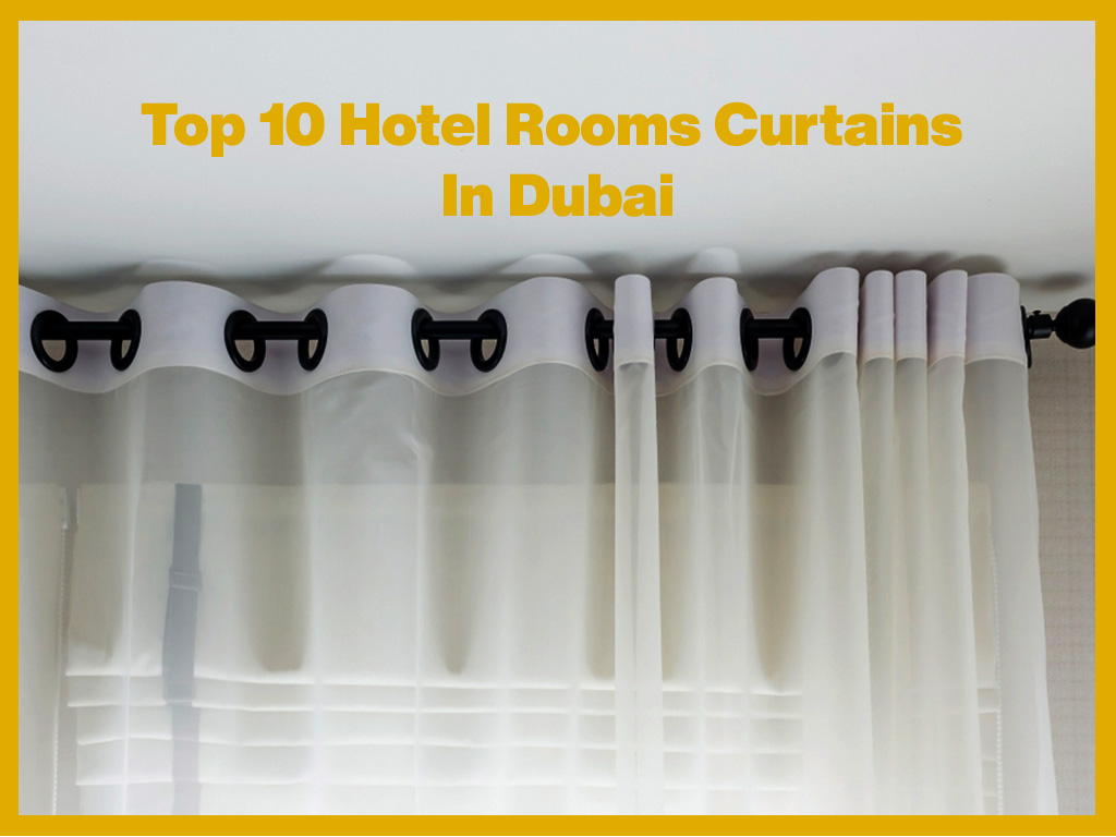 Top 10 Curtains That Elevate Your Hotel Rooms